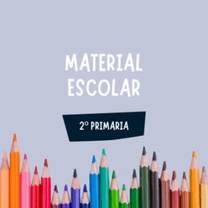 2º PRIMARIA -  Material Escolar