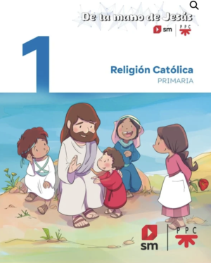 RELIGIÓN CATÓLICA. 1 PRIMARIA DE LA MANO DE JESÚS. MATICES MADRID