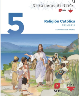 RELIGIÓN CATÓLICA. 5 PRIMARIA DE LA MANO DE JESÚS. MATICES MADRID