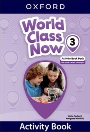 WORLD CLASS NOW 3. ACTIVITY BOOK WITH EBOOK AND ACTIVE LEARNING KIT