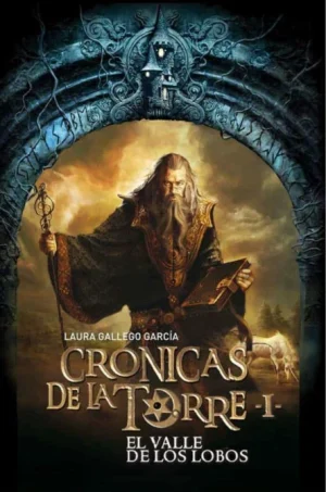 EL VALLE DE LOS LOBOS (Crónicas de la Torre 1)
