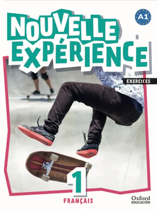 Experience Nouvelle 1. Livre d'exercices
