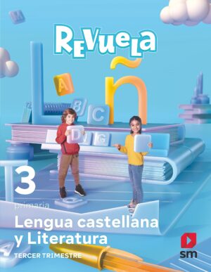 Lengua castellana y Literatura. 3 Primaria. Trimestres. Revuela.