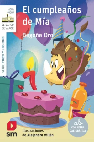 EL CUMPLEAÑOS DE MÍA. BEGOÑA ORO PRADERA.